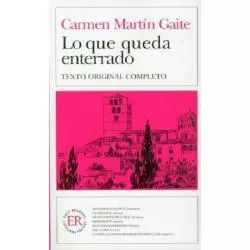 LO QUE QUEDA ENTERRADO Carmen Martin Gaite - LektorKlett