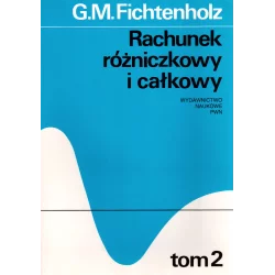 RACHUNEK RÓŻNICZKOWY I CAŁKOWY G. M. Fichtenholz - PWN