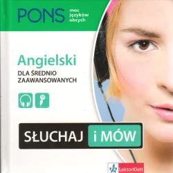 ANGIELSKI DLA ŚREDNIO ZAAWANSOWANYCH SŁUCHAJ I MÓW - LektorKlett