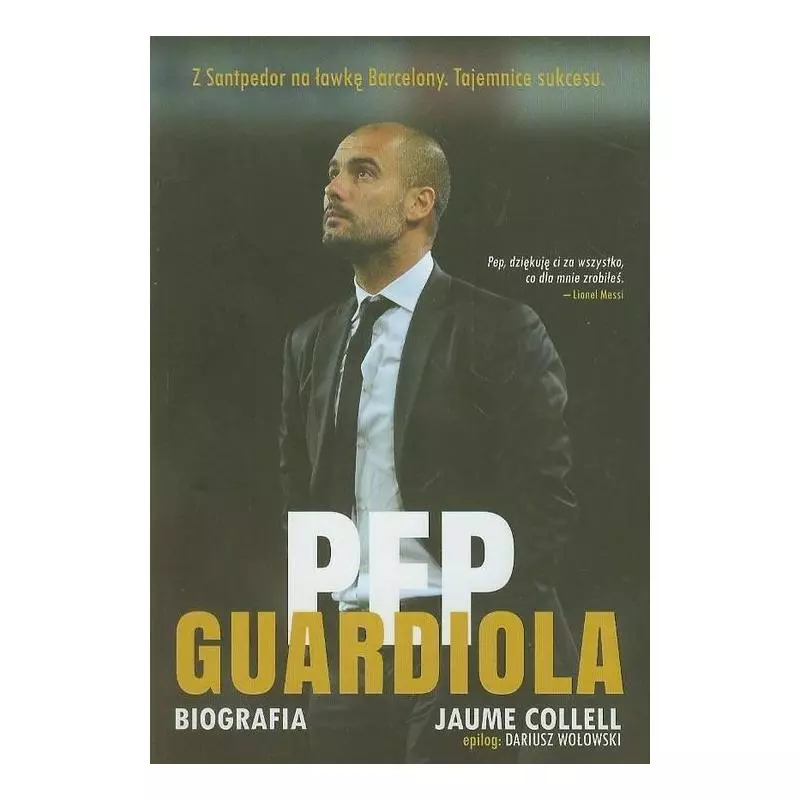 PEP GUARDIOLA. BIOGRAFIA - Sine Qua Non