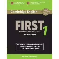 CAMBRIDGE ENGLISH FIRST 1 AUTHENTIC EXAMINATION PAPERS WITH ANSWERS - Cambridge University Press