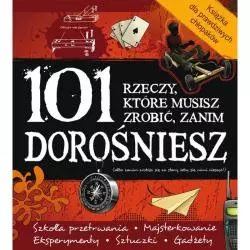 101 RZECZY KTÓRE MUSISZ ZROBIĆ ZANIM DOROŚNIESZ - Wilga