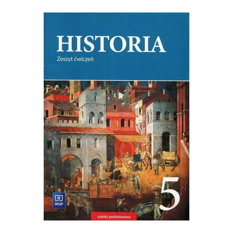 HISTORIA KLASA 6 ZESZYT ĆWICZEŃ - WSiP HISTORIA KLASA 6 ZESZYT ĆWICZEŃ - WSiP