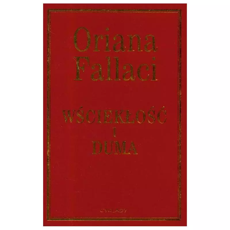 WŚCIEKŁOŚĆ I DUMA Oriana Fallaci - Cyklady