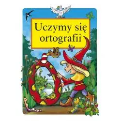 UCZYMY SIĘ ORTOGRAFII Danuta Klimkiewicz, Maria Kwiecień - Skrzat