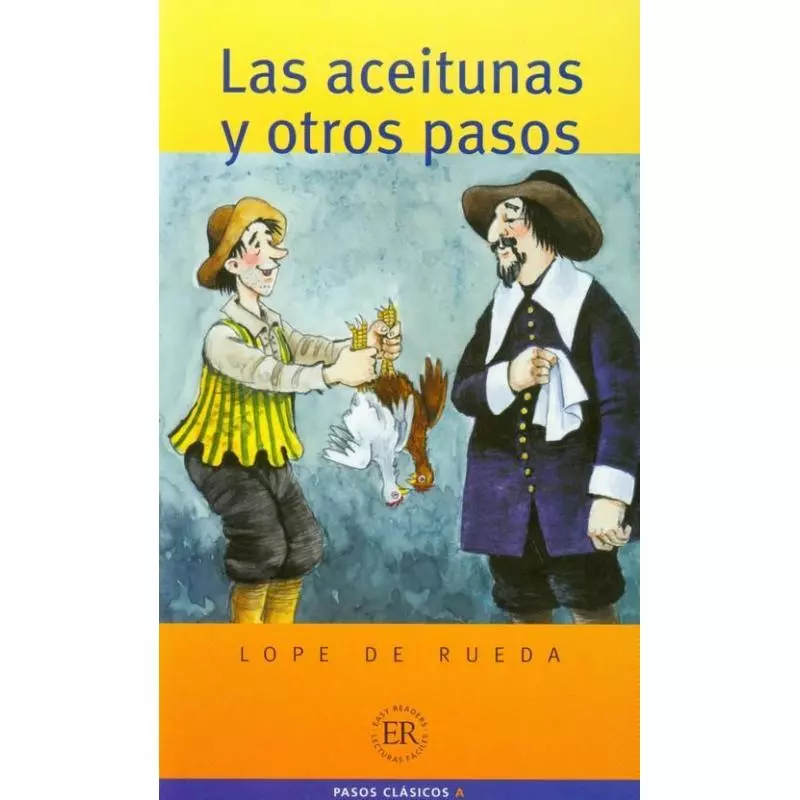LAS ACEITUNAS Y OTROS PASOS Lope de Rueda - Easy Readers