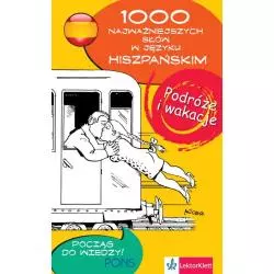 1000 NAJWAŻNIEJSZYCH SŁÓW W JĘZYKU HISZPAŃSKIM PODRÓŻE I WAKACJE - LektorKlett