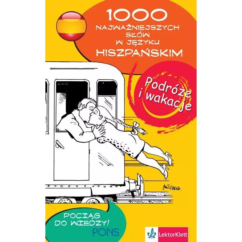 1000 NAJWAŻNIEJSZYCH SŁÓW W JĘZYKU HISZPAŃSKIM PODRÓŻE I WAKACJE - LektorKlett