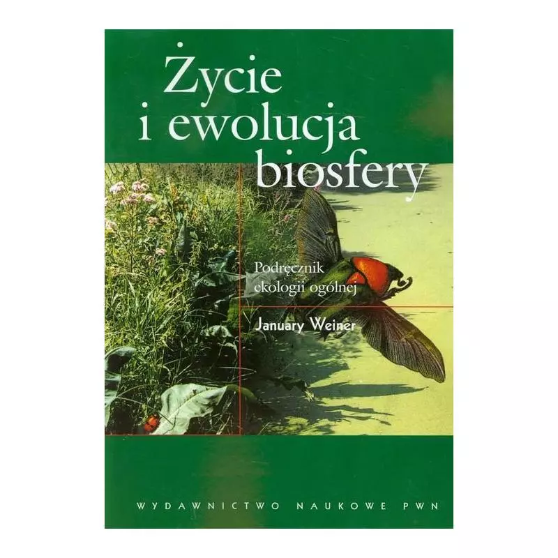 ŻYCIE I EWOLUCJA BIOSFERY - PWN