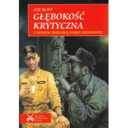 GŁĘBOKOŚĆ KRYTYCZNA Z DZIEJÓW PRZYSZŁEJ WOJNY PODWODNEJ Joe Buff - Bellona