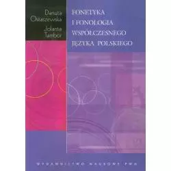 FONETYKA I FONOLOGIA WSPÓŁCZESNEGO JĘZYKA POLSKIEGO Danuta Ostaszewska, Jolanta Tambor - PWN