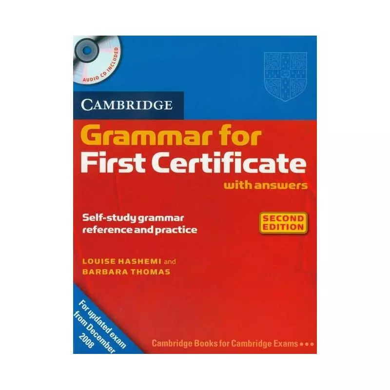 CAMBRIDGE GRAMMAR FOR FRIST CERTIFICATE WITH ANSWERS + CD Barbara Thomas, Louise Hashemi - Cambridge University Press