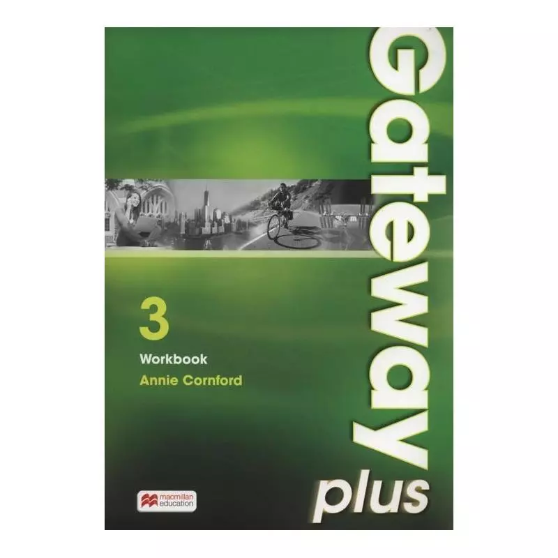 GATEWAY PLUS 3 WORKBOOK Annie Cornford - Macmillan