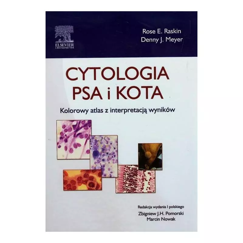 CYTOLOGIA PSA I KOTA KOLOROWY ATLAS Z INTERPRETACJĄ WYNIKÓW Rose E. Raskin, Denny J. Meyer - Edra Urban & Partner