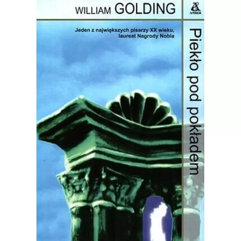 PIEKŁO POD POKŁADEM William Golding - Amber