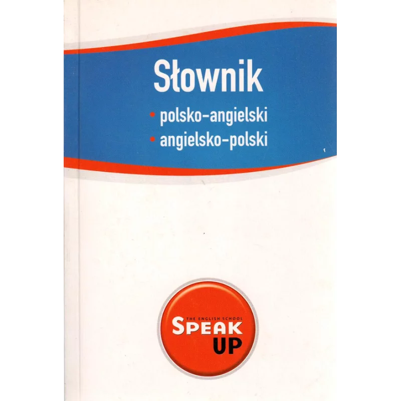 SŁOWNIK POLSKO-ANGIELSKI ANGIELSKO-POLSKI - LektorKlett