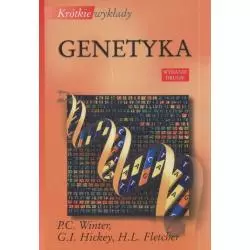 KRÓTKIE WYKŁADY GENETYKA P.C. Winter, G.I. Hickey, H.L. Fletcher - Wydawnictwo Naukowe PWN
