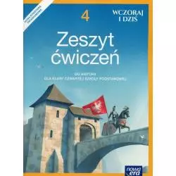 HISTORIA WCZORAJ I DZIŚ ZESZYT ĆWICZEŃ Tomasz Maćkowski, Wiesława Surdyk-Fertsch, Bogumiła Olszewska - Nowa Era