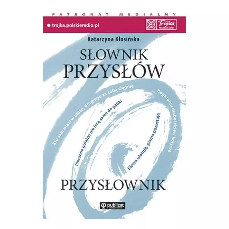 SŁOWNIK PRZYSŁÓW. PRZYSŁOWNIK - Publicat
