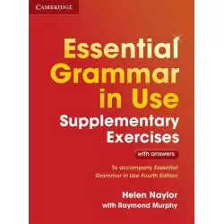 ESSENTIAL GRAMMAR IN USE SUPPLEMENTARY EXERCIS WITH ANSWERS Helen Naylor - Cambridge University Press