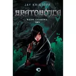 BRATOBÓJCA WOJNA LOTOSOWA 2 Jay Kristoff - Uroboros