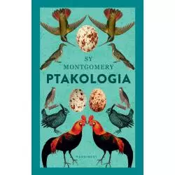 PTAKOLOGIA Sy Montgomery - Marginesy