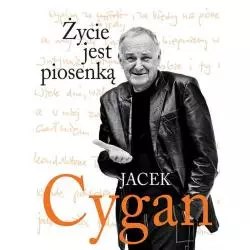 ŻYCIE JEST PIOSENKĄ Jacek Cygan - Znak