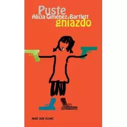 PUSTE GNIAZDO Alicia Gimenez-Bartlett - Noir Sur Blanc