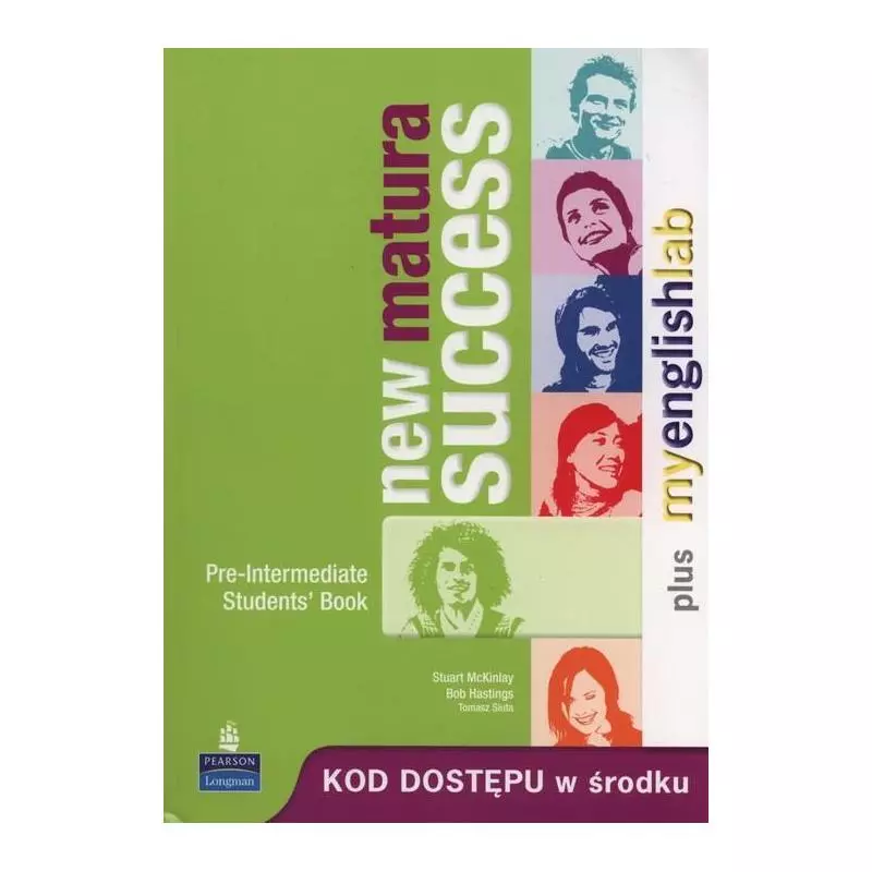 NEW MATURA SUCCESS PRE-INTERMEDIATE STUDENTS BOOK + MINIREPETYTORIUM - Pearson NEW MATURA SUCCESS PRE-INTERMEDIATE STUDENTS BOOK + MINIREPETYTORIUM - Pearson