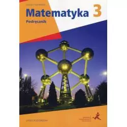 MATEMATYKA 3 PODRĘCZNIK ZAKRES ROZSZERZONY Jacek Lech - GWO