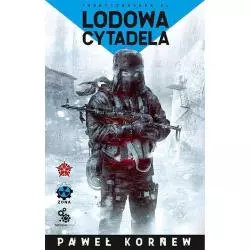 LODOWA CYTADELA Paweł Kornew - Fabryka Słów