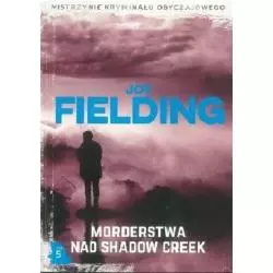MORDERSTWA NAD SHADOW CREEK Joy Fielding - Świat Książki
