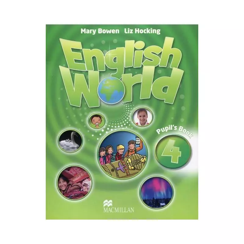 ENGLISH WORLD 4 KSIĄŻKA UCZNIA Mary Bowen, Liz Hocking - Macmillan