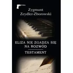 ELIZA NIE ZGADZA SIĘ NA ROZWÓD TESTAMENT Zygmunt Zeydler-Zborowski - LTW