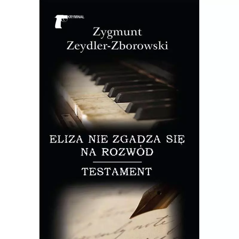 ELIZA NIE ZGADZA SIĘ NA ROZWÓD TESTAMENT Zygmunt Zeydler-Zborowski - LTW