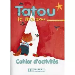 TATOU LE MATOU 2 ZESZYT ĆWICZEŃ - Hachette Livre
