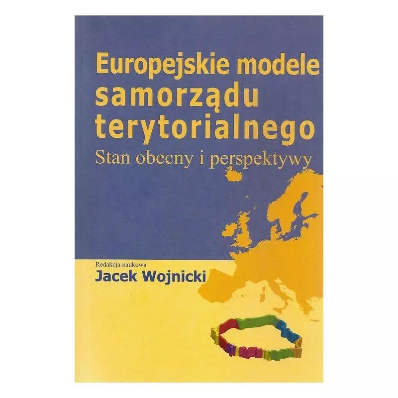 EUROPEJSKIE MODELE SAMORZĄDU TERYTORIALNEGO Jacek Wojnicki - Aspra