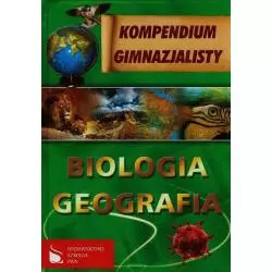 KOMPENDIUM GIMNAZJALISTY BIOLOGIA GEOGRAFIA Jarosław Balon, Barbara Żarnowska, Jerzy Desperak - PWN