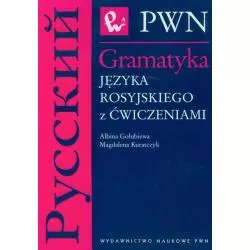 GRAMATYKA JĘZYKA ROSYJSKIEGO Z ĆWICZENIAMI Albina Gołubiewa, Magdalena Kuratczyk - PWN