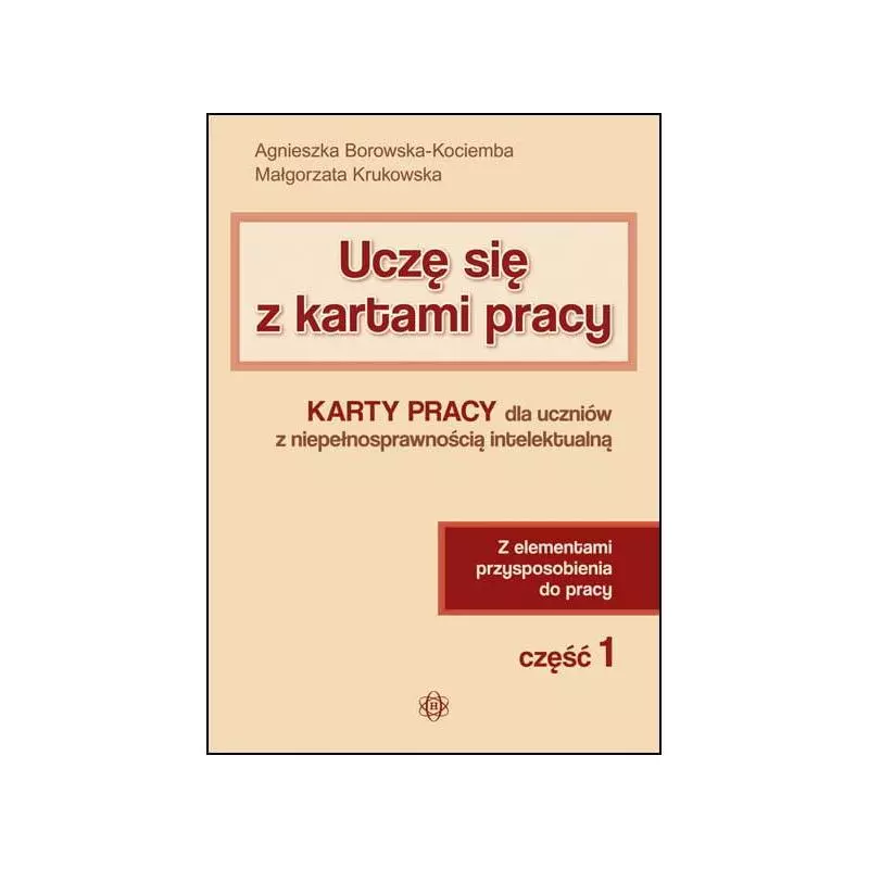 UCZĘ SIĘ Z KARTAMI PRACY 1 Agnieszka Borowska-Kociemba, Małgorzata Kurkowska - Harmonia