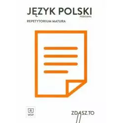 JĘZYK POLSKI REPETYTORIUM MATURA ZAKRES PODSTAWOWY - WSiP