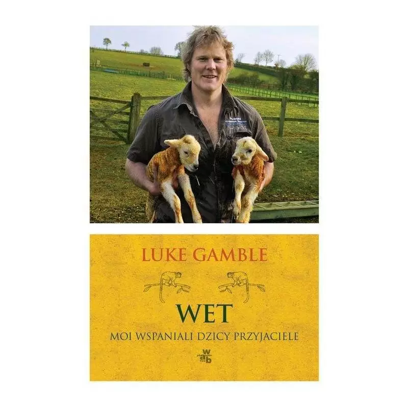 WET MOI WSPANIALI DZICY PRZYJACIELE Luke Gamble - WAB