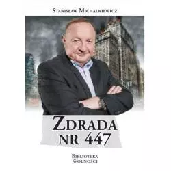 ZDRADA NR 447 Stanisław Michalkiewicz - 3S Media
