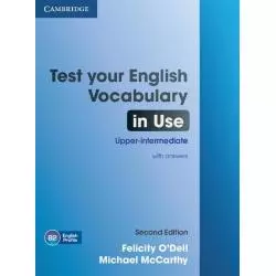 TEST YOUR ENGLISH VOCABULARY IN USE UPPER-INTERMEDIATE WITH ANSWERS Felicity ODell - Cambridge University Press