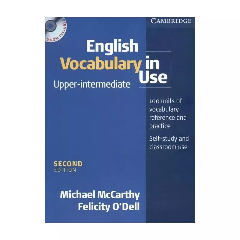 ENGLISH VOCABULARY IN USE UPPER-INTERMEDIATE + CD Michael McCarthy, Felicity Odell - Cambridge University Press