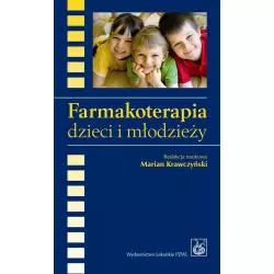 FARMAKOTERAPIA DZIECI I MŁODZIEŻY Marian Krawczyński - Wydawnictwo Lekarskie PZWL