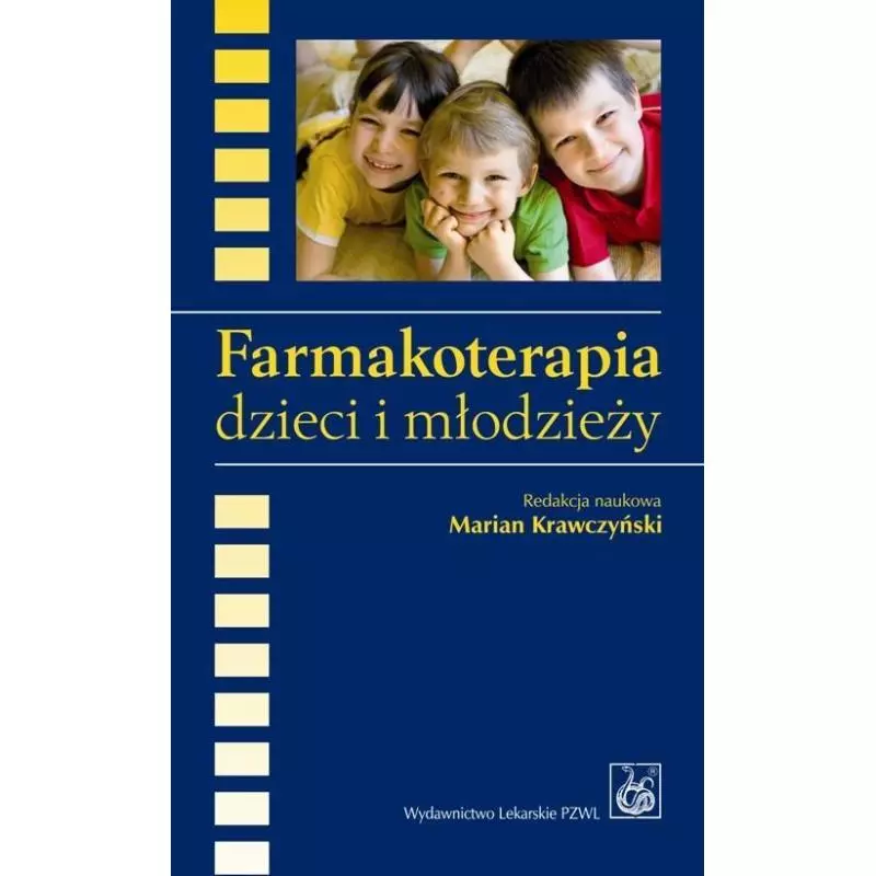 FARMAKOTERAPIA DZIECI I MŁODZIEŻY Marian Krawczyński - Wydawnictwo Lekarskie PZWL