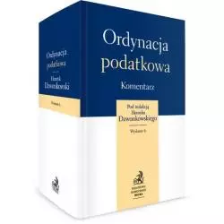 ORDYNACJA PODATKOWA KOMENTARZ Henryk Dzwonkowski - C.H.Beck