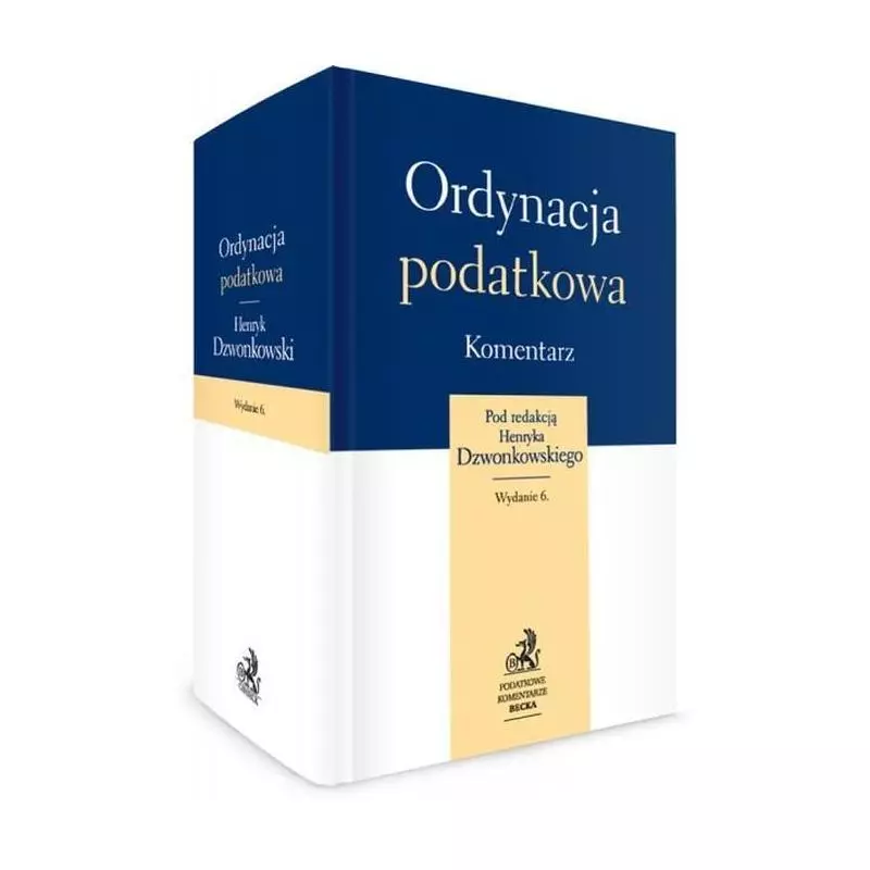 ORDYNACJA PODATKOWA KOMENTARZ Henryk Dzwonkowski - C.H.Beck