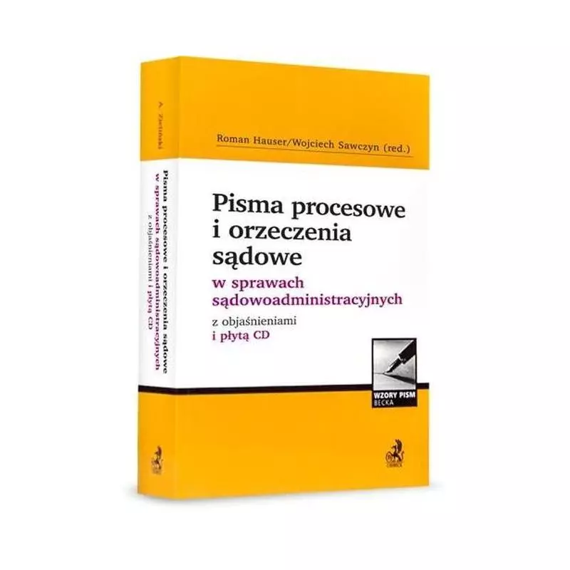 PISMA PROCESOWE I ORZECZENIA SĄDOWE W SPRAWACH SĄDOWOADMINISTRACYJNYCH Z OBJAŚNIENIAMI I PŁYTĄ CD Aleksandra Czajka - C....